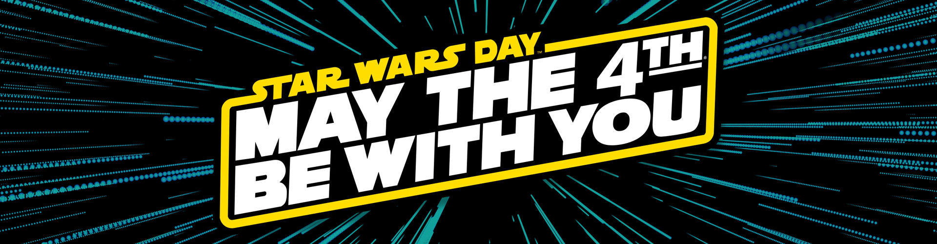 header image with the text "May The 4th Be With You" in celebration of Star Wars Day
